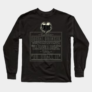 Social Drinker Long Sleeve T-Shirt